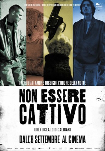 non-essere-cattivo-poster